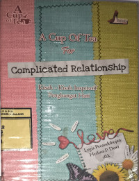 A Cup of Tea for Complicated Relationship