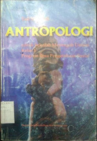 Image of Antropologi : untuk SMU Kelas 3 Program Ilmu Pengetahuan Sosial