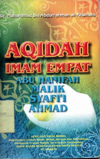 Aqidah Imam Empat ; Abu Hanifah, Malik, Syafi'i, Ahmad
