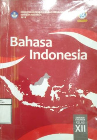 Image of BAHASA INDONESIA WAJIB KELAS XII, REV. 2018