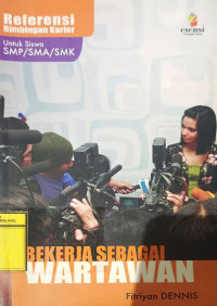 Bekerja Sebagai Wartawan