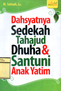 Dahsyatnya Sedekah Tahajud Dhuha & Santuni Anak Yatim