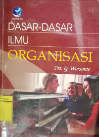 Dasar dasar Ilmu Organisasi