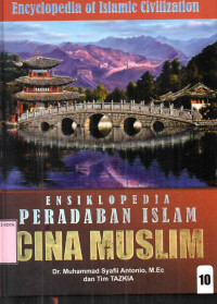 Ensiklopedia Peradaban Islam 10: Cina Muslim