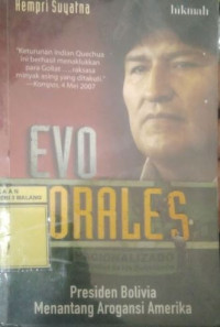 Image of Evo Morales : Presiden Bolivia Menantang Arogansi Amerika
