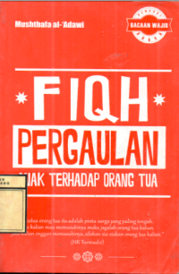 Fiqh Pergaulan Anak Terhadap Orang Tua