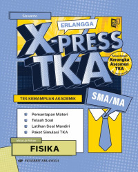 Fisika Erlangga Xpress TKA SMA/MA