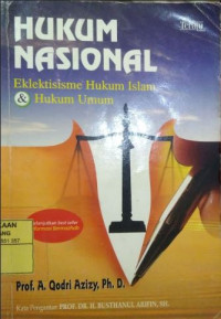 Image of Hukum Nasional, Ekletisisme Hukum Islam Dan Hukum Umum