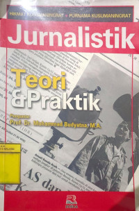 Jurnalistik Teori dan Praktik