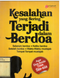 Image of Kesalahan Yang Sering Terjadi Dalam Berdoa