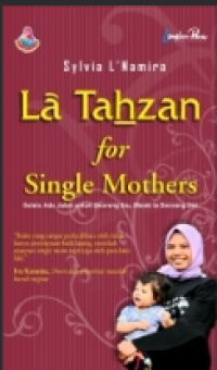 La Tahzan : For Single Mothers