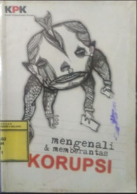 Image of Mengenali dan Memberantas Korupsi