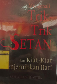 Mengenali Trik-trik Setan Dan Kiat-kiat Menjernihkan Hati