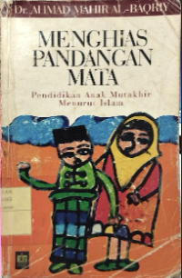 Menghias Pandangan Mata : Pendidikan Anak Mutakhir Menurut Islam