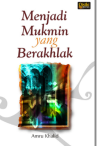 Menjadi Mukmin Yang Berakhlak