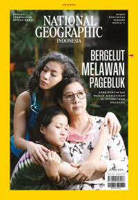 NATIONAL GEOGRAPHIC INDONESIA : BERGELUT MELAWAN PAGEBLUG