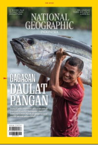 NATIONAL GEOGRAPHIC INDONESIA : GAGASAN DAULAT PANGAN