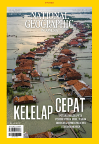 NATIONAL GEOGRAPHIC INDONESIA : KELELAP CEPAT