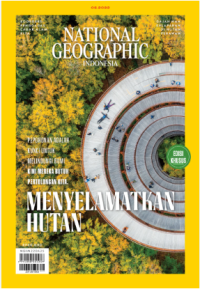 NATIONAL GEOGRAPHIC INDONESIA : MENYELAMATKAN HUTAN