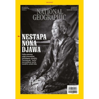 NATIONAL GEOGRAPHIC INDONESIA : NESTAPA NONA DJAWA