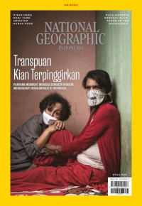 NATIONAL GEOGRAPHIC INDONESIA : TRANSPUAN KIAN TERPINGGIRKAN