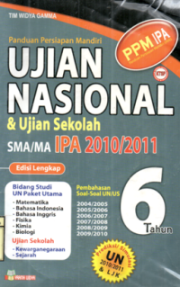 Panduan Persiapan Mandiri ( PPM ) Ujian Nasional ( UN ) dab Ujian Sekolah ( US ) SMA / MA IPA 2010 / 2011