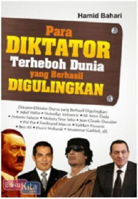Para Diktator Terheboh Dunia Yang Berhasil Digulingkan