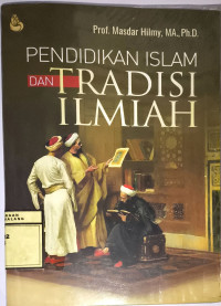 Pendidikan Islam dan Tradisi Ilmiah