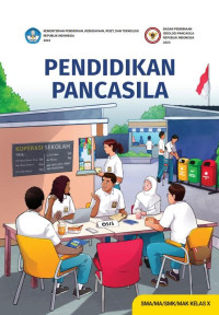 Pendidikan Pancasila Untuk SMA/MA/SMK/MAK Kelas X