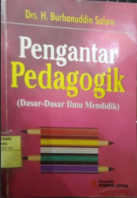 Image of Pengantar Pedagogik (Dasar-dasar Ilmu Mendidik)