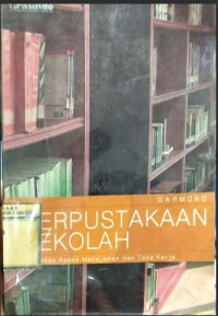 Image of Perpustakaan Sekolah : Pendekatan Aspek Manajemen dan Tata Kerja