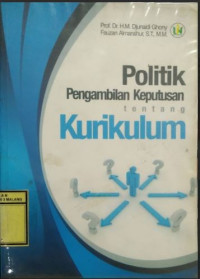 Image of Politik Pengambilan Keputusan Tentang Kurikulum