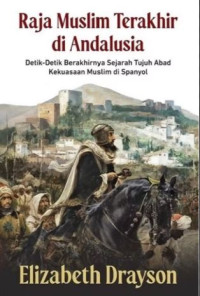 Image of Raja Muslim Terakhir di Andalusia