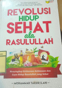 Revolusi Hidup Sehat ala Rasulullah