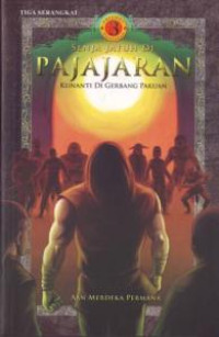 SENJA JATUH DI PAJAJARAN: KUNANTI DI GERBANG PAKUAN