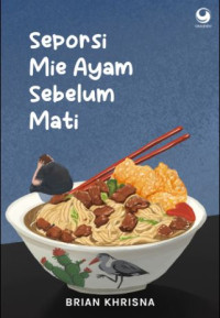 Image of Seporsi Mie Ayam Sebelum Mati