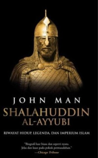 Image of Shalahuddin Al-Ayubi: Riwayat Hidup, Legenda, dan Imperium Islam