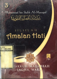 Silsilah Amalan Hati 3 : Tafakur, Mahabbah, Tagwa, Wara