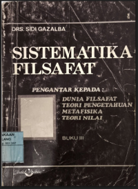 Sistematika Filsafat - Buku ke2 - Pengantar Pada Teori Pengetahuan