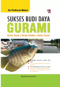 Image of Sukses Budidaya Gurami: Kolam Tanah, Kolam Tembok, Kolam Terpal