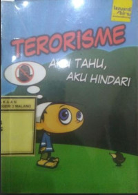 Image of Terorisme, Aku Tahu Aku Hindari