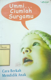 Image of Ummi.......Ciumlah Surgamu Cara Berkah Mendidik Anak
