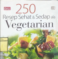 Image of 250 Resep Sehat & Sedap ala Vegetarian