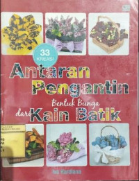 Image of Antaran Pengantin Bentuk Bunga dari Kain Batik