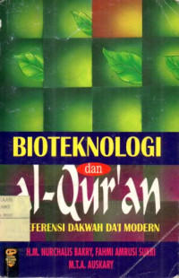 Image of Bioteknologi Dan Al-Qur'an : Referensi Dakwah Da'i Modern