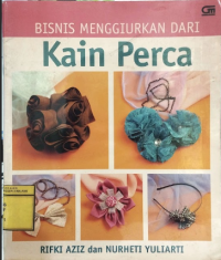Image of Bisnis Menggiurkan Dari Kain Perca