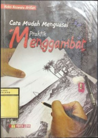 Image of Cara Mudah Menguasai Praktik Menggambar