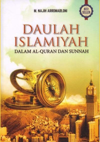Daulah Islamiyah Dalam Al Qur'an & Sunnah
