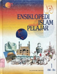 Image of Ensiklopedi Islam untuk Pelajar Jilid 1 ( Abb - Bru )