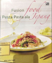 Image of Fusion Food Pesta Pasta Ala Jepang
